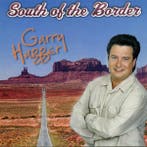 Garry Hagger - South Of The Border, Cd's en Dvd's, Verzenden, Gebruikt