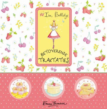 Betoverende traktaties / Isa Belletje 9789052474359, Boeken, Verzenden, Gelezen, Emma Thomson