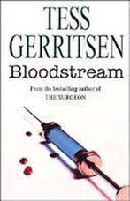 Bloodstream 9780006513070 Tess Gerritsen, Verzenden, Tess Gerritsen
