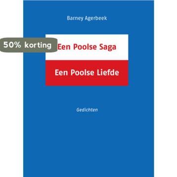 Een Poolse saga ; Een Poolse liefde 9789062657650, Verzenden, Zo goed als nieuw, Barney Agerbeek