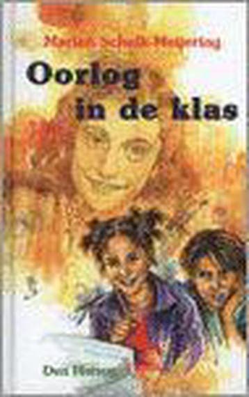 OORLOG IN DE KLAS 9789033116322 M. Schalk-Meijering, Verzenden, M. Schalk-Meijering