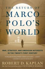 The Return of Marco Polos World 9780812986617, Verzenden, Gelezen, Robert D. Kaplan
