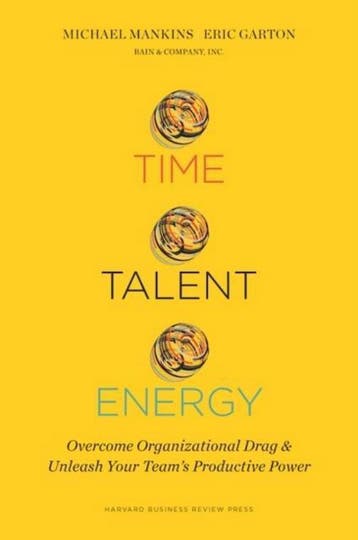 Time, Talent, Energy 9781633691766 Michael C. Mankins, Verzenden, Zo goed als nieuw, Michael C. Mankins