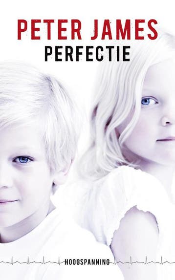 Perfectie / Hoogspanning 9789026139093 Peter James, Boeken, Verzenden, Zo goed als nieuw, Peter James