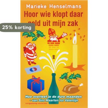 Hoor wie klopt daar geld uit mijn zak 9789055157532, Verzenden, M. Henselmans