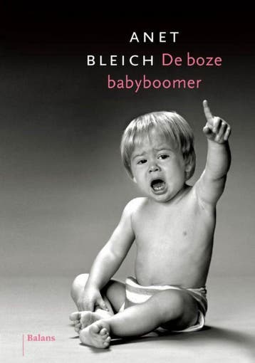 De boze babyboomer 9789460033551, Verzenden, Gelezen