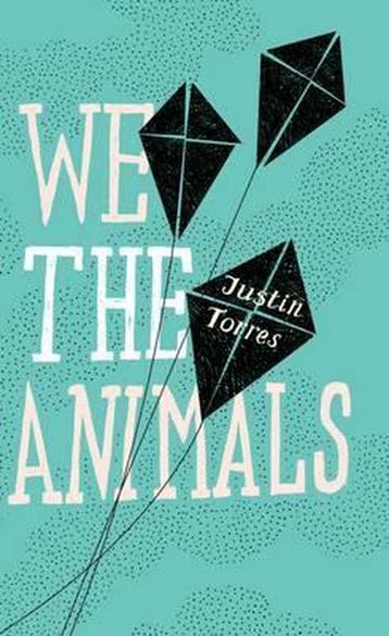 We The Animals 9781847083951 Justin Torres, Verzenden, Zo goed als nieuw, Justin Torres