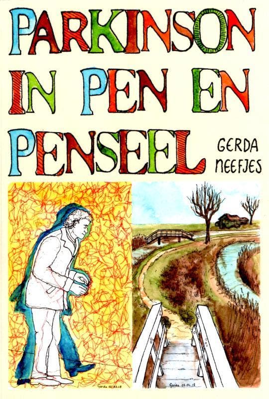 Parkinson in pen en penseel Gerda Neefjes 9789082988802, Boeken, Hobby en Vrije tijd, Gelezen, Verzenden