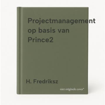 Projectmanagement op basis van Prince2 9789077212752, Boeken, Verzenden, Gelezen, H. Fredriksz