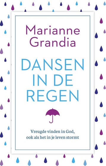 Dansen in de regen 9789029726528 Marianne Grandia, Verzenden, Marianne Grandia