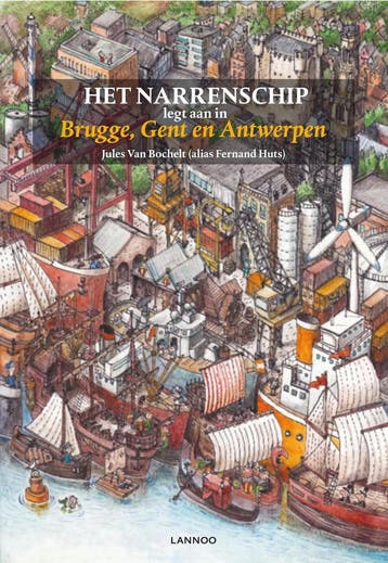 Het narrenschip legt aan in Brugge, Gent en Antwerpen, Verzenden, Zo goed als nieuw, Jules Van Bochelt