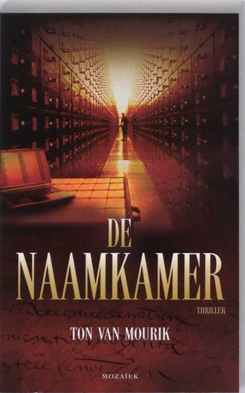 De naamkamer / De Quadrantijnen-trilogie / 2 9789023992653, Verzenden, Gelezen, T. van Mourik