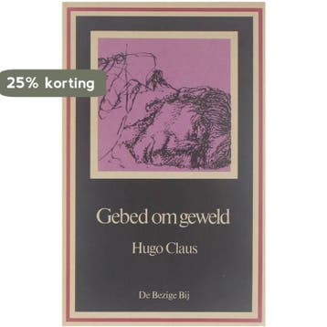 Gebed om geweld 9789023440048 Claus, Verzenden, Claus