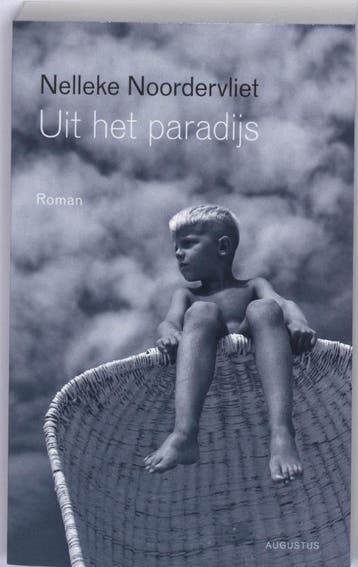 Uit het paradijs 9789045701905 Nelleke Noordervliet, Verzenden, Nelleke Noordervliet