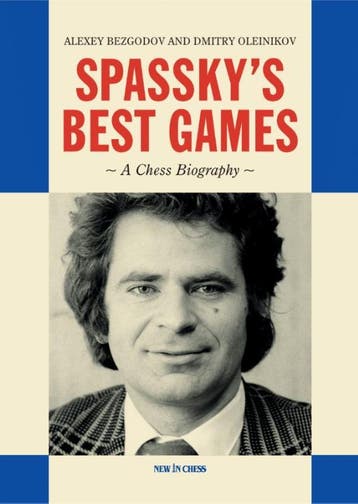 SpasskyS Best Games | Alexey Bezgodov; Dmitry Oleinikov, Verzenden, Nieuw, Alexey Bezgodov; Dmitry Oleinikov