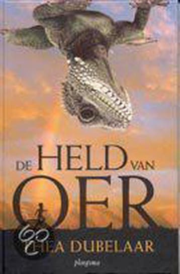 De held van Oer / Ploegsma kinder- & jeugdboeken T. Dubelaar, Verzenden, T. Dubelaar