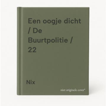 Een oogje dicht / De Buurtpolitie / 22 9789002279294 Nix, Verzenden, Nix