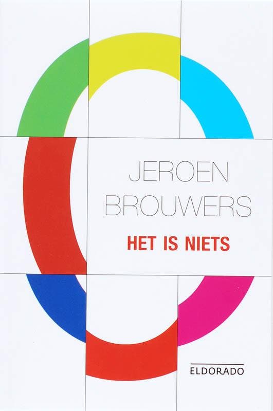 Het is niets / Eldorado 9789047100355 Jeroen Brouwers, Boeken, Romans, Gelezen, Verzenden