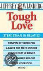 Tough love / Lifetime 9789021596501 J. Wijnberg, Verzenden, Zo goed als nieuw, J. Wijnberg