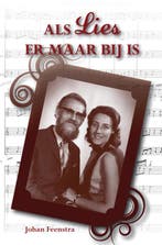 Als Lies er maar bij is 9789089540461 J. Feenstra, Verzenden, J. Feenstra