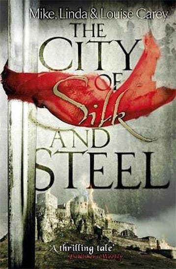 The City of Silk and Steel 9780575132672 Mike Carey, Verzenden, Mike Carey