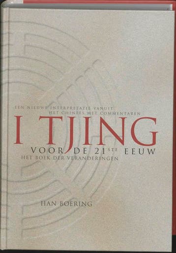 De I Tjing voor de 21ste eeuw 9789021598475 Han Boering, Boeken, Verzenden, Zo goed als nieuw, Han Boering