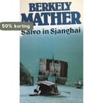 Salvo in sjanghai 9789010051660 Berkely Mather, Verzenden, Gelezen, Berkely Mather