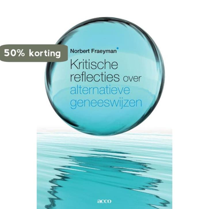 Kritische reflecties over alternatieve geneeswijzen, Boeken, Gezondheid, Dieet en Voeding, Zo goed als nieuw, Verzenden