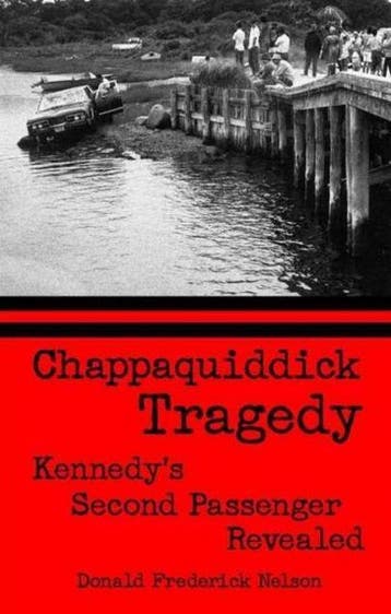 Chappaquiddick Tragedy 9781455621149 Donald Nelson, Verzenden, Zo goed als nieuw, Donald Nelson