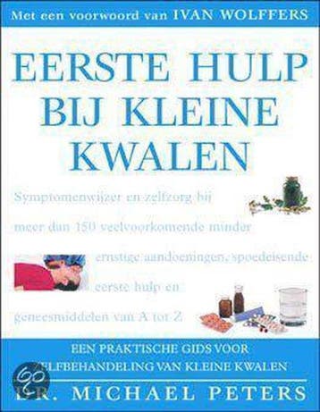 Eerste hulp bij kleine kwalen 9789021580531 M. Peters, Verzenden, Gelezen, M. Peters