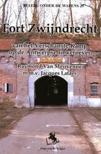 Fort Zwijndrecht / Belgie onder de wapens / 25 9789058681201, Verzenden, Zo goed als nieuw, R. Van Meirvenne