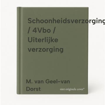 Schoonheidsverzorging / 4Vbo / Uiterlijke verzorging, Verzenden, Gelezen, M. van Geel-van Dorst