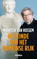 Het einde van het Romeinse Rijk 9789046819081, Verzenden, Maarten van Rossem