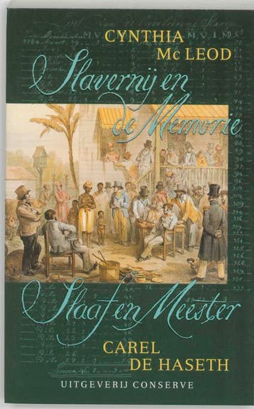 Slavernij en de Memorie / Cynthia Mc Leod . Slaaf en meester, Verzenden, Zo goed als nieuw, C. MacLeod