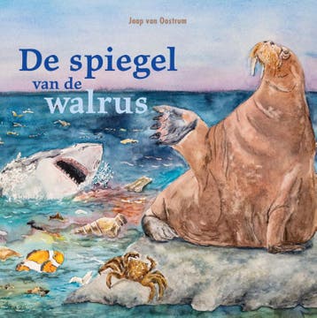 De spiegel van de walrus 9789491535710 Jaap van Oostrum, Verzenden, Jaap van Oostrum