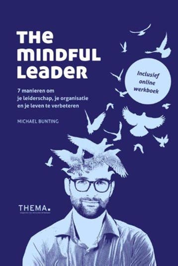 The mindful leader 9789462720886 Michael Bunting, Verzenden, Zo goed als nieuw, Michael Bunting