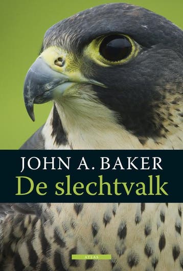 De slechtvalk / De vogelserie / 3 9789045083995 J.A. Baker, Verzenden, Zo goed als nieuw, J.A. Baker