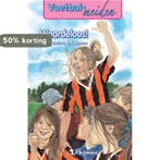 Waardeloos! / Voetbalmeiden / 5 9789045414812, Verzenden, Henriette Kan Hemmink