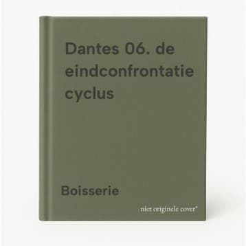 Dantes 06. de eindconfrontatie cyclus 9789085582656, Verzenden, Zo goed als nieuw, Boisserie