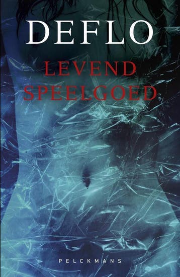 Levend speelgoed / Dirk Deleu / 19 9789461318961 Luc Deflo, Verzenden, Gelezen, Luc Deflo