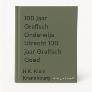 100 jaar Grafisch Onderwijs Utrecht 100 jaar Grafisch Goed, Boeken, Verzenden, Gelezen, H.K. Klein Kranenburg