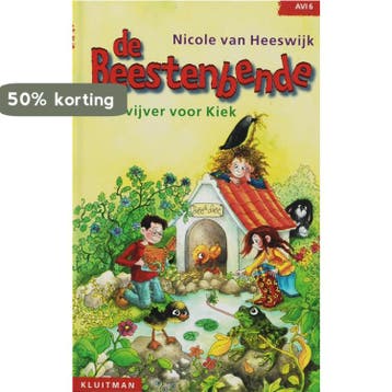 Een vijver voor kiek / Beestenbende 9789020648461, Verzenden, Zo goed als nieuw, N. van Heeswijk