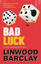 Bad Luck 9780752883151 Linwood Barclay, Verzenden, Zo goed als nieuw, Linwood Barclay