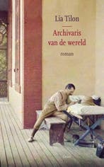Archivaris van de wereld (9789059366923, Lia Tilon), Verzenden, Nieuw