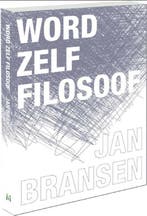 Word zelf filosoof 9789085712824 Jan Bransen, Verzenden, Jan Bransen