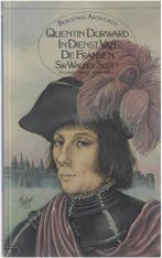 Quentin Durward in dienst van de Fransen 9789027443014, Verzenden, Walter Scott
