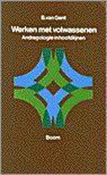 Werken met volwassenen 9789053521663 B. van Gent, Boeken, Studieboeken en Cursussen, Verzenden, Gelezen, B. van Gent