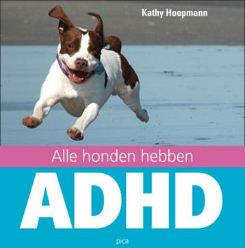 Alle honden hebben ADHD 9789077671351 K. Hoopmann, Verzenden, Zo goed als nieuw, K. Hoopmann