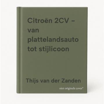 Citroën 2CV - van plattelandsauto tot stijlicoon, Verzenden, Zo goed als nieuw, Thijs van der Zanden