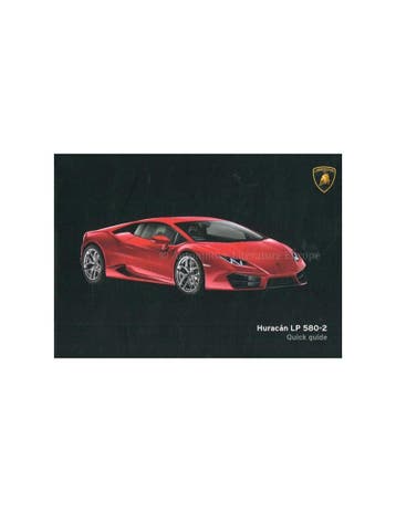 2015 LAMBORGHINI HURACÁN LP 580-2 VERKORT INSTRUCTIEBOEKJE, Auto diversen, Handleidingen en Instructieboekjes